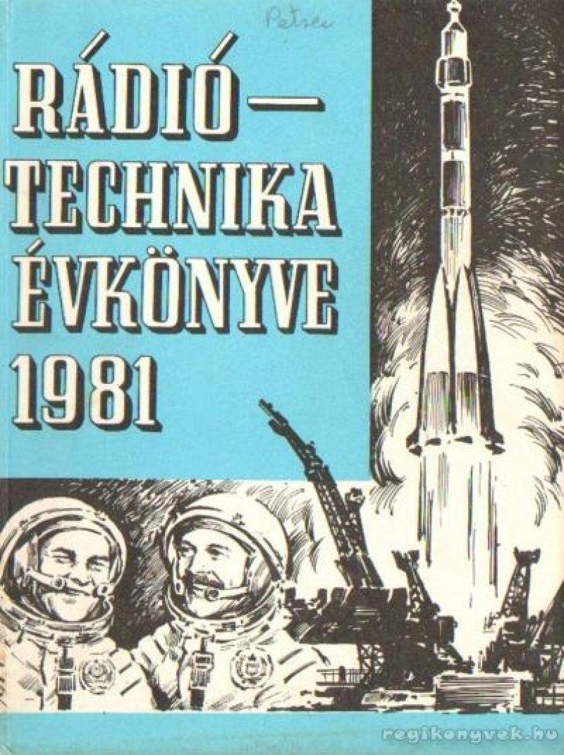 Stefanik Pál - Rádiótechnika évkönyve 1981 [antikvár]