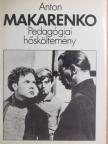 Anton Makarenko - Pedagógiai hősköltemény [antikvár]