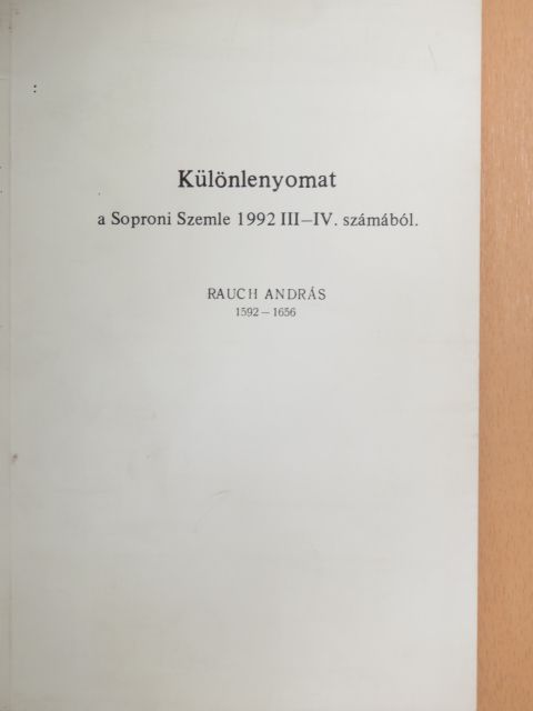 Mollay Károly - Rauch András: egy evangélikus muzsikus az ellenreformáció viszontagságaiban/Rauch András Sopronban [antikvár]