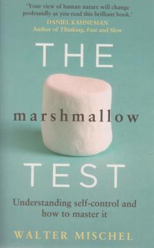 Mischel, Walter - The Marshmallow Test [antikvár]
