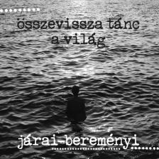 JÁRAI - BEREMÉNYI - ÖSSZEVISSZA TÁNC A VILÁG LP JÁRAI - BEREMÉNYI
