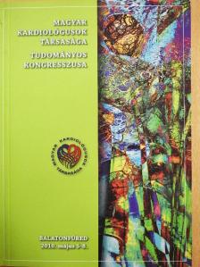Magyar Kardiológusok Társasága Tudományos Kongresszusa 2010 [antikvár]