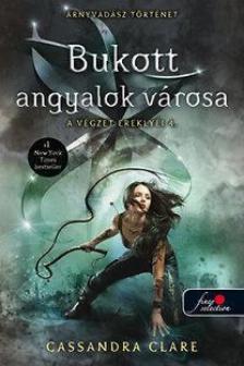 Cassandra Clare - Bukott angyalok városa [antikvár]