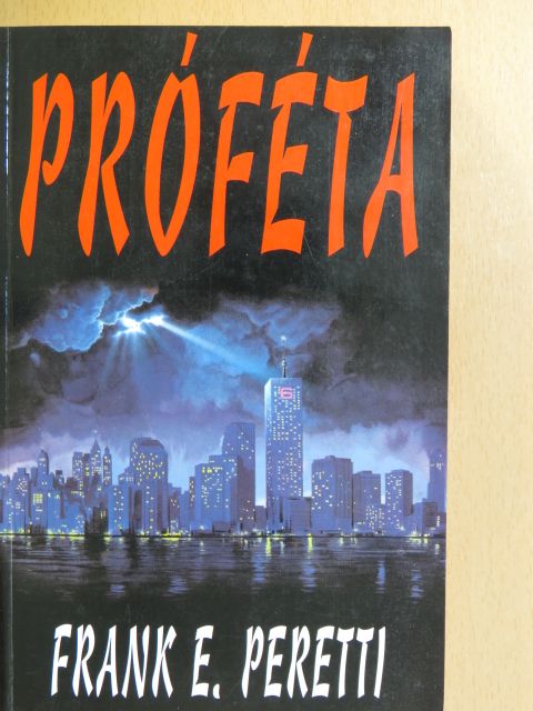 Frank E. Peretti - Próféta [antikvár]
