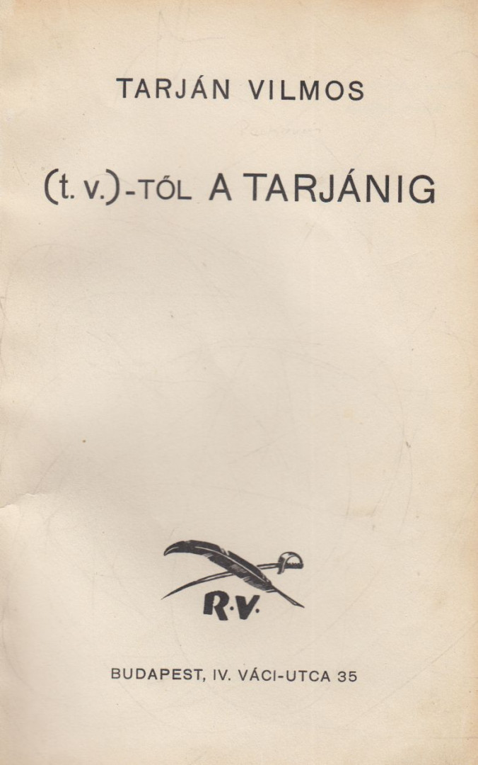 TARJÁN VILMOS - (t.v.)-től a Tarjánig [antikvár]