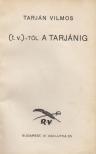 TARJÁN VILMOS - (t.v.)-től a Tarjánig [antikvár]
