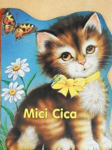 Mici cica [antikvár]