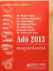 Dr. Bokor Csaba - Adó 2013 magyarázatok [antikvár]