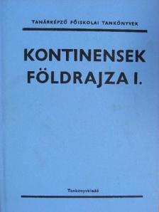 Dr. Balogh Béla András - Kontinensek földrajza I. [antikvár]