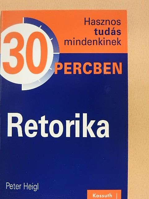 Peter Heigl - Retorika [antikvár]