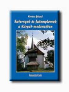 Kovács József - Fatornyok és fatemplomok a Kárpát-medencében