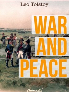 Leo Tolstoy - War and Peace [eKönyv: epub, mobi]