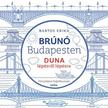 Bartos Erika - Brúnó Budapesten foglalkoztató - Duna