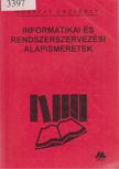 Noszkay Erzsébet - Informatikai és rendszerszervezési alapismeretek [antikvár]