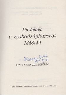 Dr. Ferenczy Miklós - Emlékek a szabadságharcról (aláírt) [antikvár]