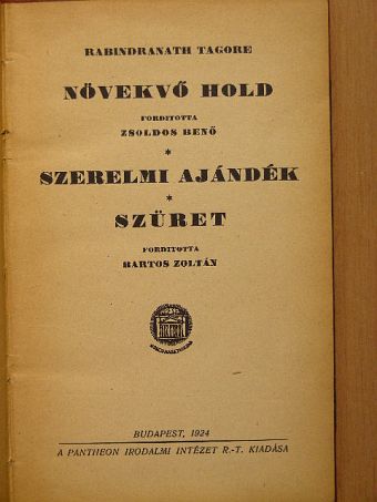 Rabindranath Tagore - Növekvő hold/Szerelmi ajándék/Szüret [antikvár]