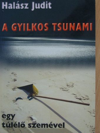 Halász Judit - A gyilkos tsunami [antikvár]