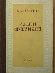G. M. Dimitrov - Válogatott cikkek és beszédek [antikvár]
