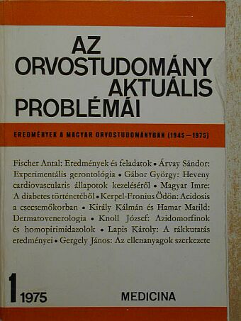 Árvay Sándor - Az orvostudomány aktuális problémái 1975/1. [antikvár]