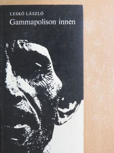 Leskó László - Gammapolison innen [antikvár]