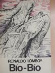 Reinaldo Lomboy - Bío-Bío [antikvár]