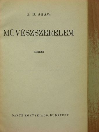 G. B. Shaw - Művészszerelem [antikvár]