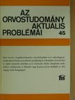 Dr. Kékes Ede - Az orvostudomány aktuális problémái 45. [antikvár]