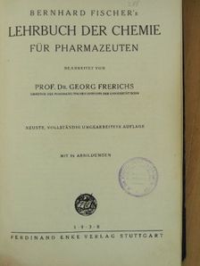 Bernhard Fischer - Lehrbuch der Chemie für Pharmazeuten [antikvár]