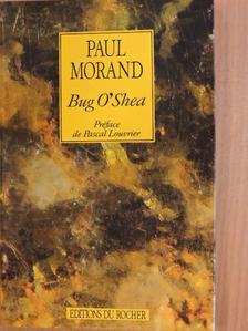 Paul Morand - Bug O'Shea [antikvár]