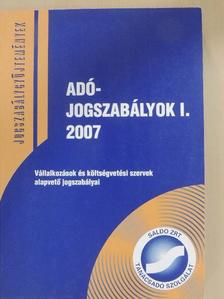Adójogszabályok I. 2007 [antikvár]