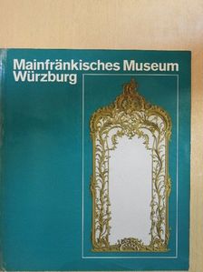 Aus den Schätzen des Mainfränkischen Museums Würzburg [antikvár]