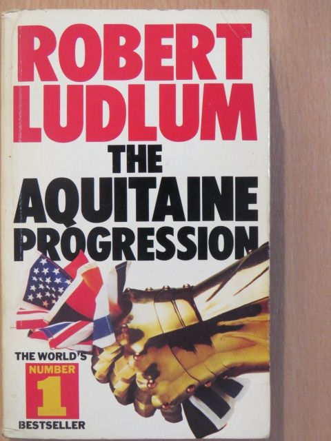 Robert Ludlum - The Aquitaine Progression [antikvár]