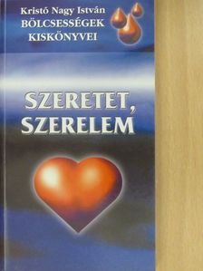 Szeretet, szerelem (dedikált példány) [antikvár]