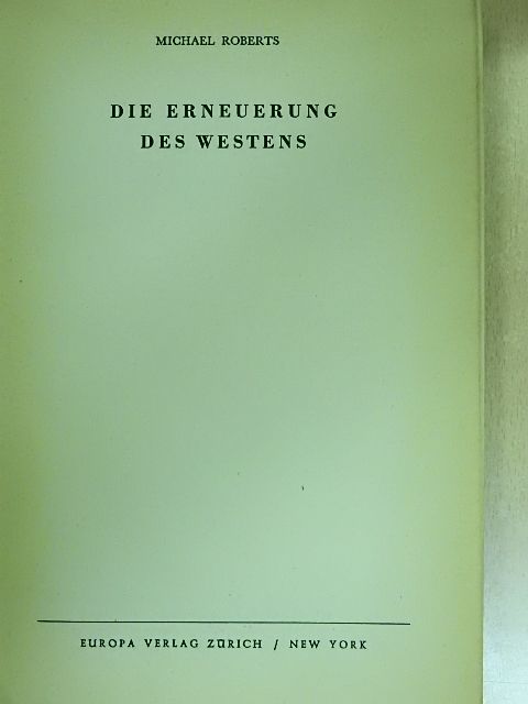 Michael Roberts - Die erneuerung des westens [antikvár]