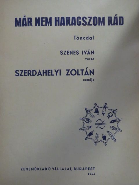 Szenes Iván - Már nem haragszom rád [antikvár]