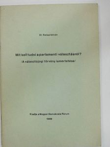 Dr. Balsai István - Mit kell tudni a parlamenti választásról? [antikvár]