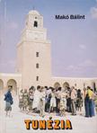 MAKÓ BÁLINT - Tunézia [antikvár]