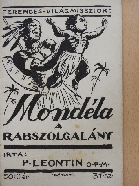 P. Leontin - Mondéla, a rabszolgalány [antikvár]