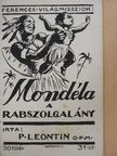P. Leontin - Mondéla, a rabszolgalány [antikvár]