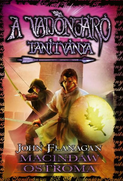 John Flanagan - A Vadonjáró tanítványa 6. Macindaw ostroma