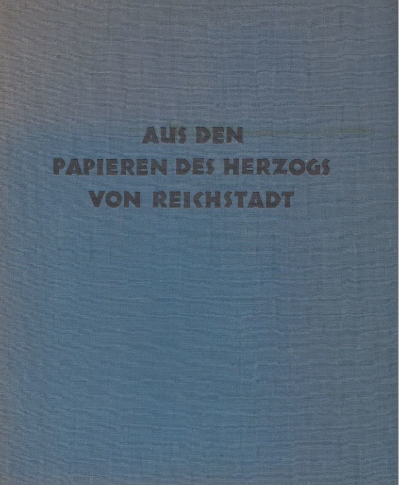 Jean de Bourgoing - Aus den papieren des Herzogs von Reichstadt [antikvár]