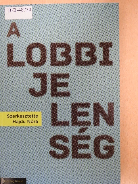 Burai Petra - A lobbijelenség [antikvár]