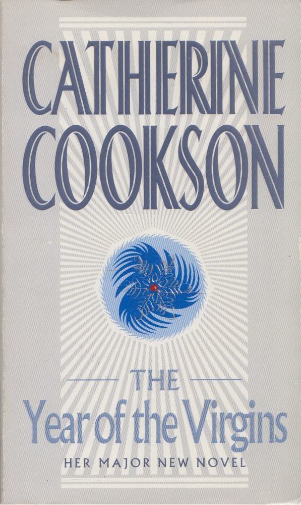 Catherine Cookson - The Year of the Virgins [antikvár]