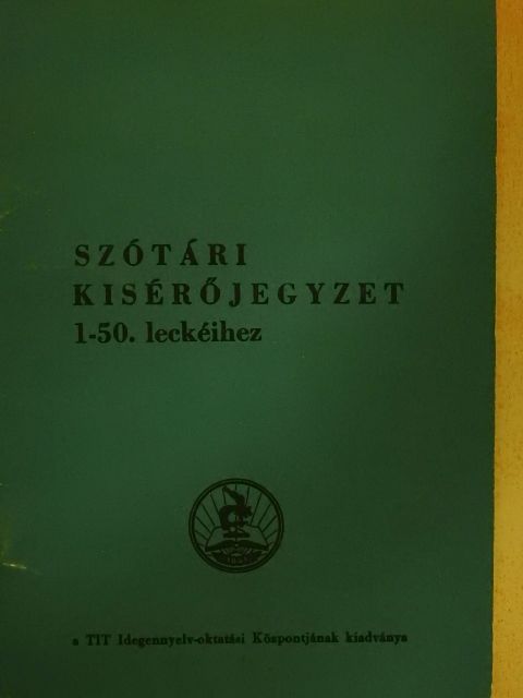 Osztié Györgyné - Szótári kisérőjegyzet a zágrábi angol audio-vizuális tananyag 1-50. leckéihez [antikvár]