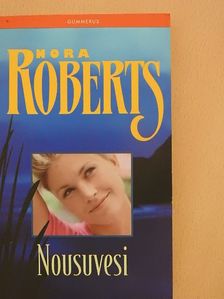 Nora Roberts - Nousuvesi [antikvár]