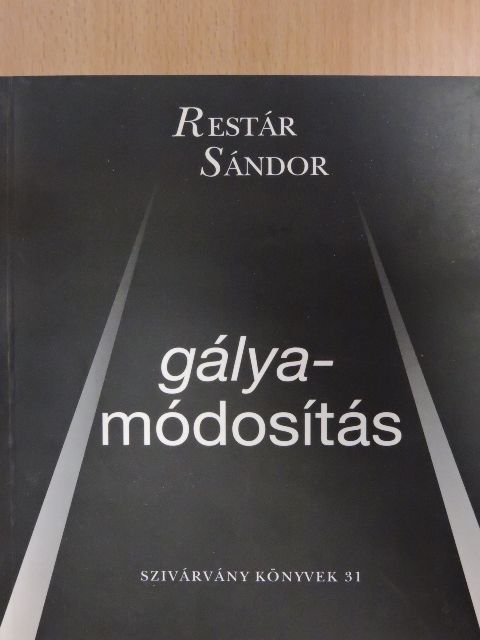 Restár Sándor - Gályamódosítás [antikvár]