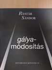 Restár Sándor - Gályamódosítás [antikvár]