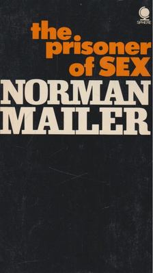 Norman Mailer - The prisoner of sex [antikvár]
