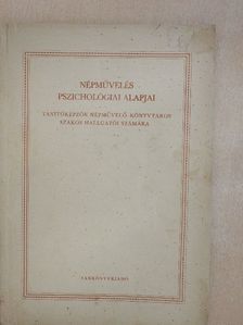 Dr. Kiss Tihamér - Népművelés pszichológiai alapjai [antikvár]