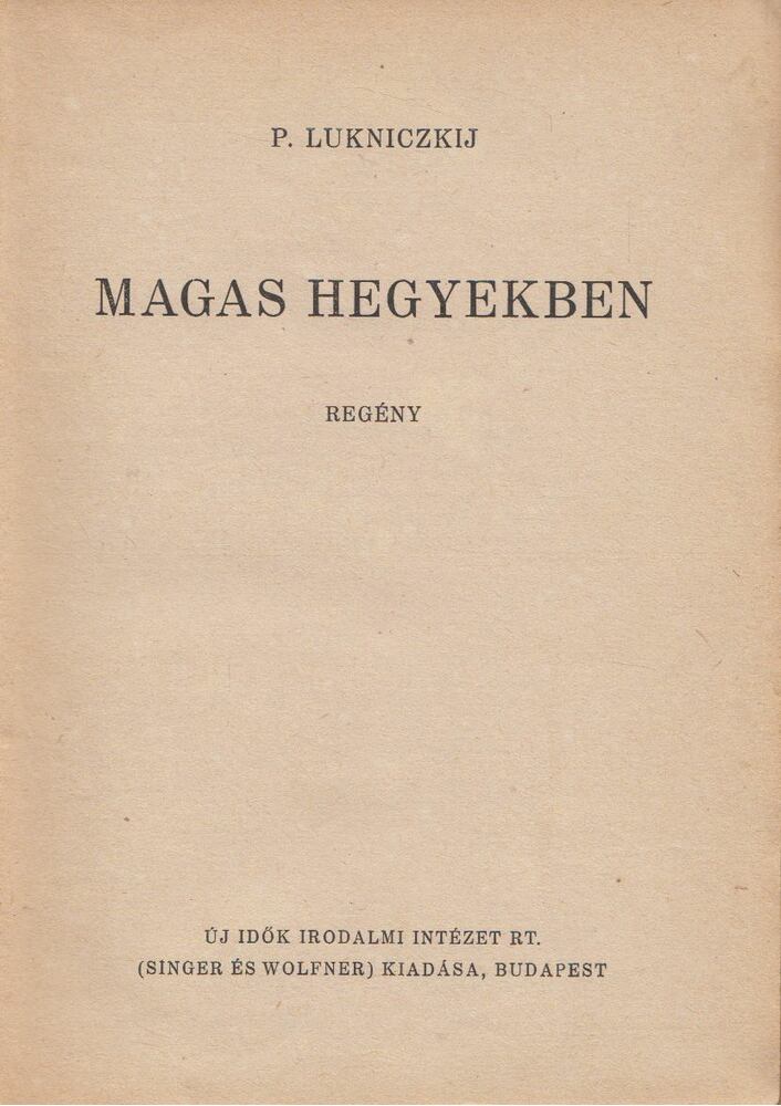 P. Lukniczkij - Magas hegyekben [antikvár]